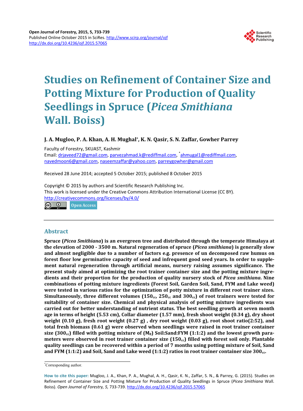 Studies on Refinement of Container Size and Potting Mixture for Production of Quality Seedlings in Spruce (Picea Smithiana Wall
