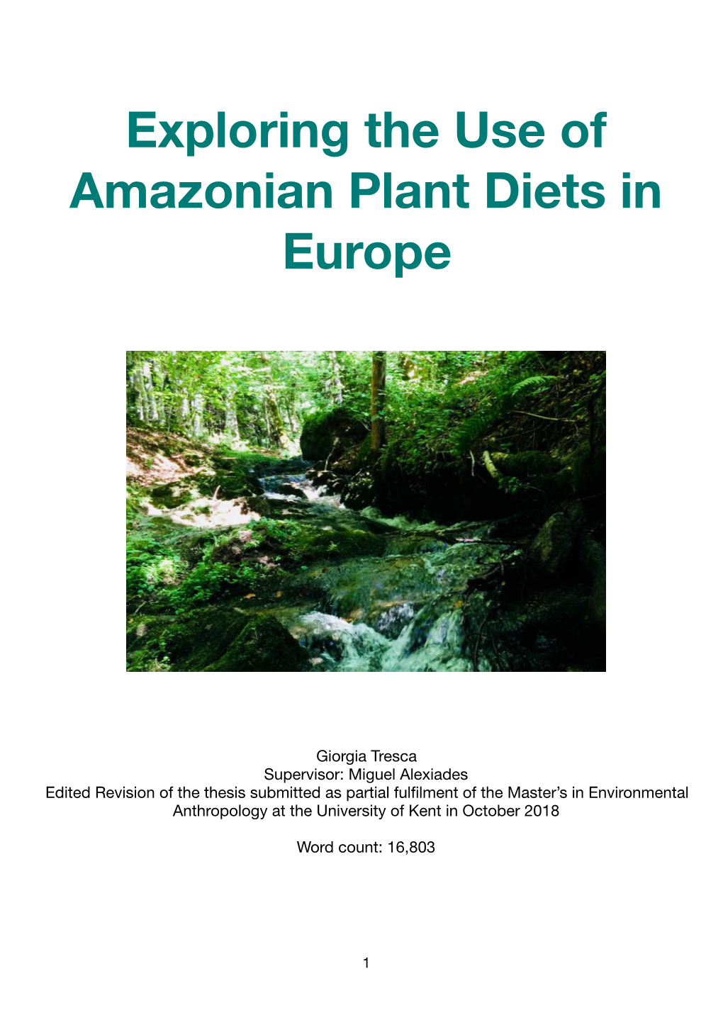 Exploring the Use of Amazonian Plant Diets in Europe