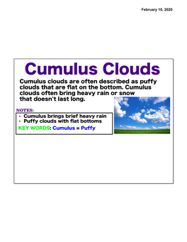 Cumulus Clouds Cumulus Clouds Are Often Described As Puffy Clouds That Are ﬂat on the Bottom