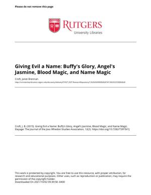 Buffy's Glory, Angel's Jasmine, Blood Magic, and Name Magic
