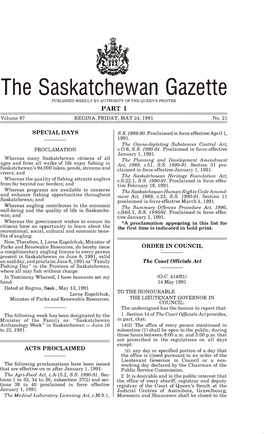 The Saskatchewan Gazette PUBLISHED WEEKLY by AUTHORITY of the QUEEN's PRINTER PART I Volume 87 REGINA, FRIDAY, MAY 24, 1991 No