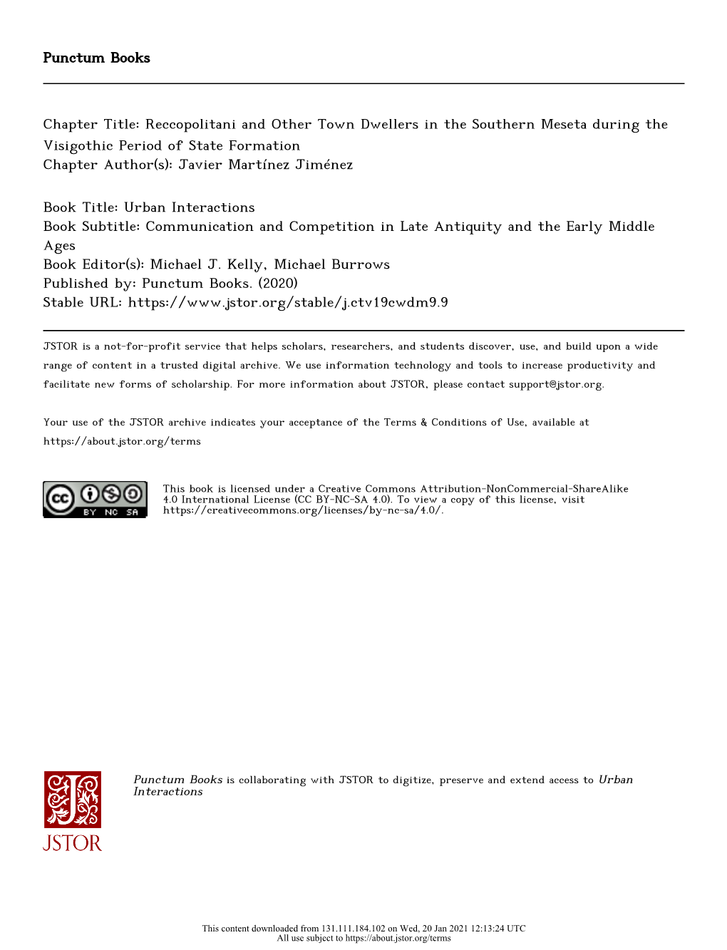 Reccopolitani and Other Town Dwellers in the Southern Meseta During the Visigothic Period of State Formation Chapter Author(S): Javier Martínez Jiménez