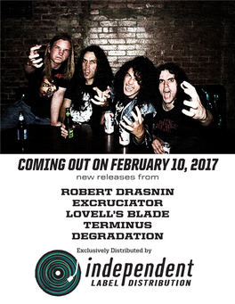 COMING out on FEBRUARY 10, 2017 New Releases from ROBERT DRASNIN EXCRUCIATOR LOVELL’S BLADE TERMINUS DEGRADATION