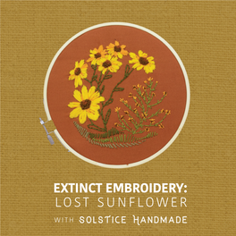 Extinct Embroidery: Lost Sunflower
