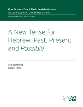 A New Tense for Hebrew: Past, Present and Possible