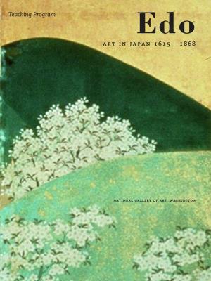 Edo: Art in Japan 1615-1868; Teaching Program