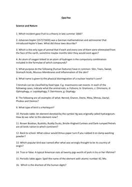 Quiz Five Science and Nature 1. Which Incident Gave Fruit to a Theory in Late Summer 1666? 2. Johannes Kepler (1571?1630) Was A