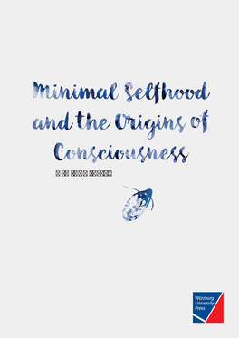 Minimal Selfhood and the Origins of Consciousness