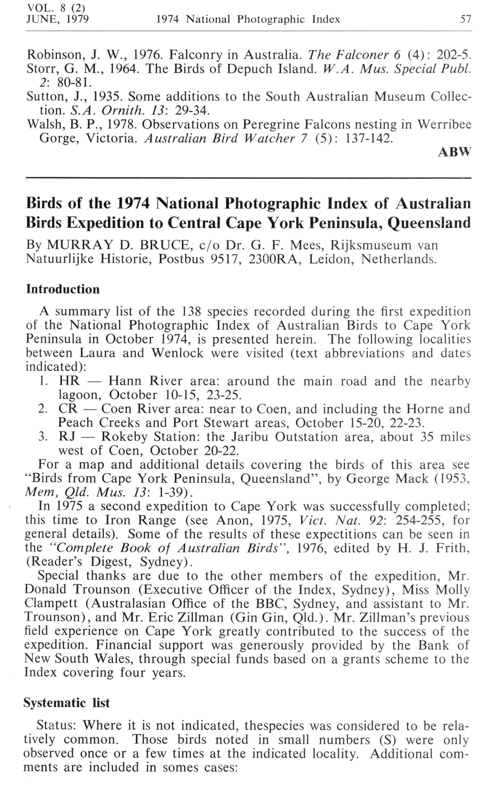 Birds of the 1974 National Photographic Index of Australian Birds Expedition to Central Cape York Peninsula, Queensland by MURRAY D