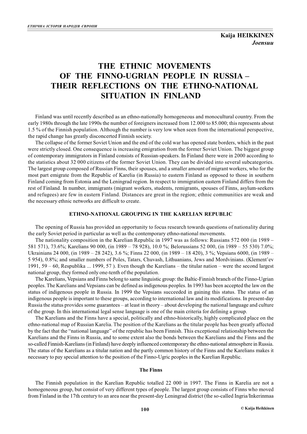 The Ethnic Movements of the Finno-Ugrian People in Russia – Their Reflections on the Ethno-National Situation in Finland