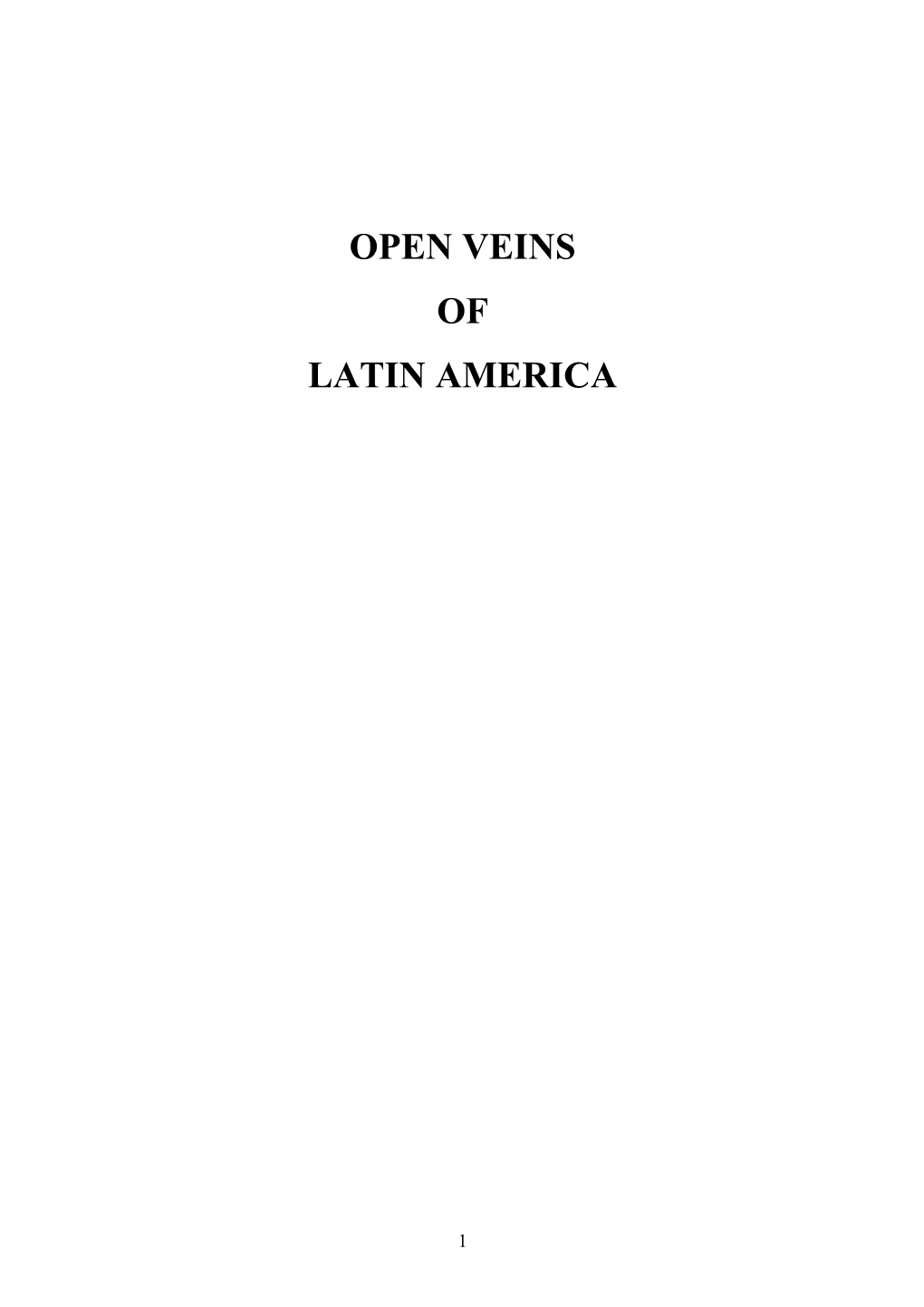 “Open Veins of Latin America” by Eduardo Galeano