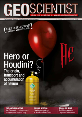 Hero Or Houdini? He the Origin, Transport and Accumulation of Helium
