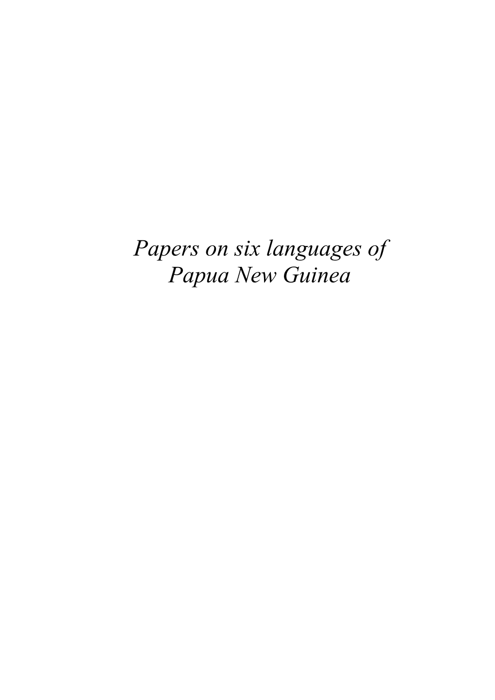 Papers on Six Languages of Papua New Guinea