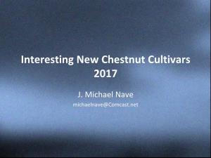 Interesting New Chestnut Cultivars 2017