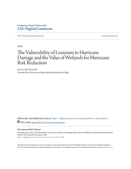 The Vulnerability of Louisiana to Hurricane Damage and the Value of Wetlands for Hurricane Risk Reduction