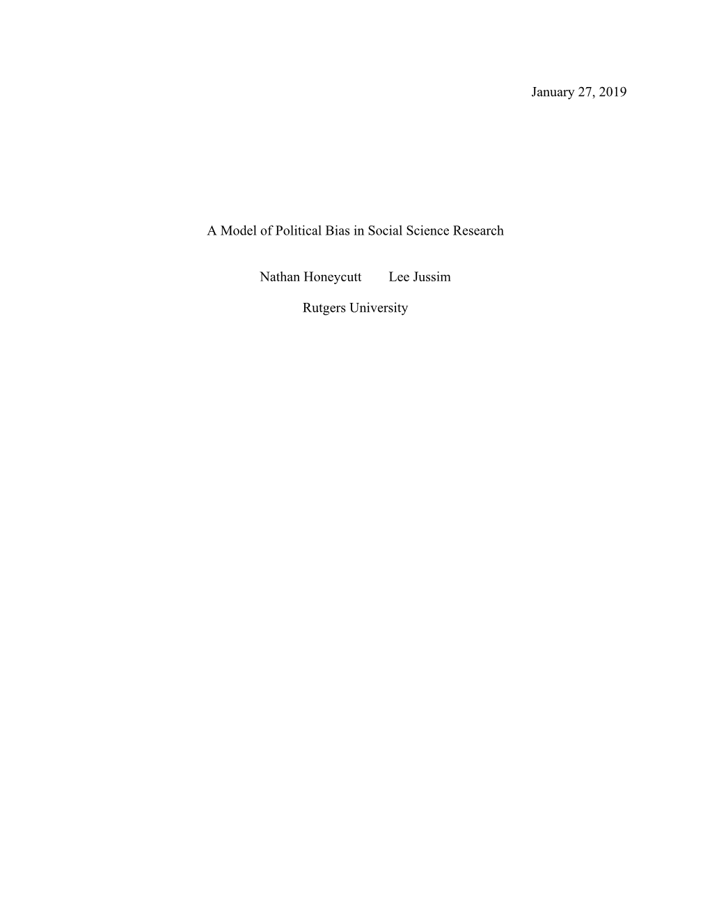 January 27, 2019 a Model of Political Bias in Social Science Research