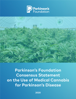 Parkinson's Foundation Consensus Statement on the Use of Medical Cannabis for Parkinson's Disease