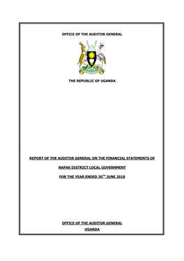 Office of the Auditor General the Republic of Uganda Report of the Auditor General on the Financial Statements of Napak District