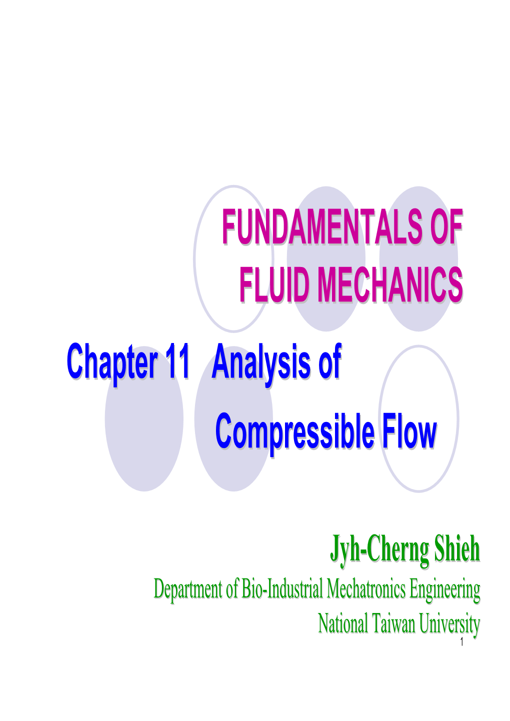 FUNDAMENTALS of FLUID MECHANICS Chapter 11 Analysis of Compressible Flow