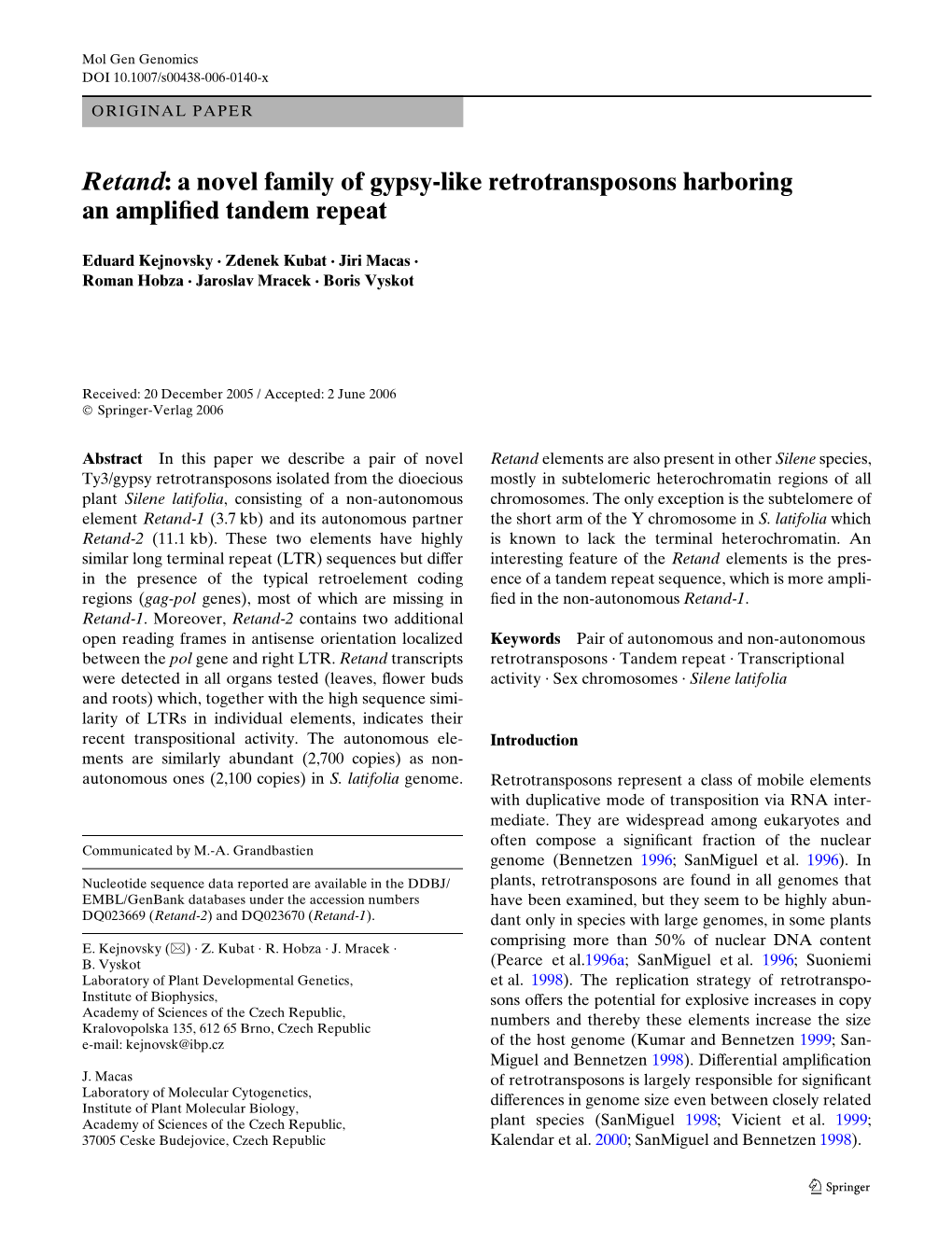 Retand: a Novel Family of Gypsy-Like Retrotransposons Harboring an Ampliwed Tandem Repeat