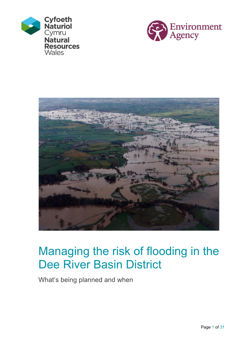 Managing the Risk of Flooding in the Dee River Basin District What’S Being Planned and When