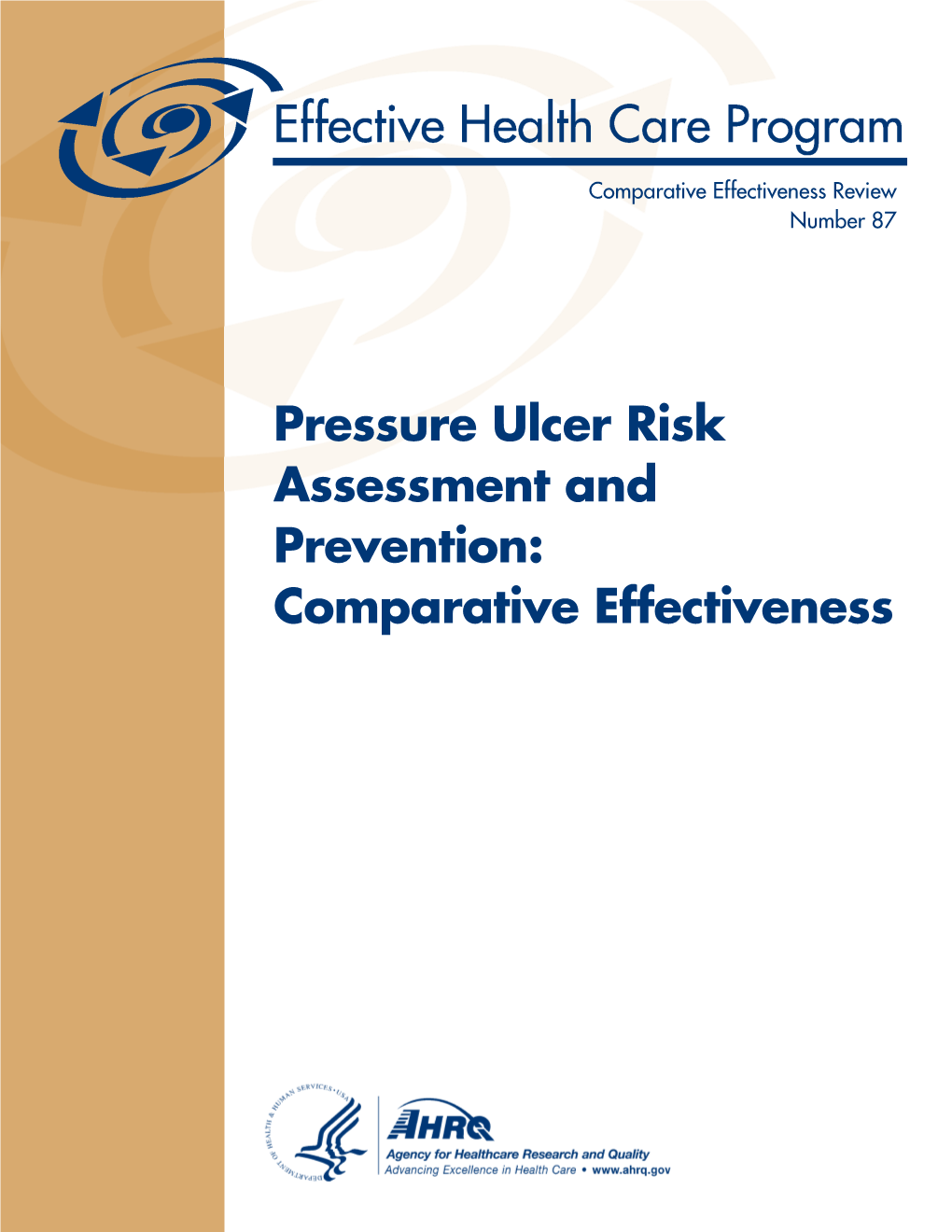 Pressure Ulcer Risk Assessment and Prevention: Comparative Effectiveness Comparative Effectiveness Review Number 87