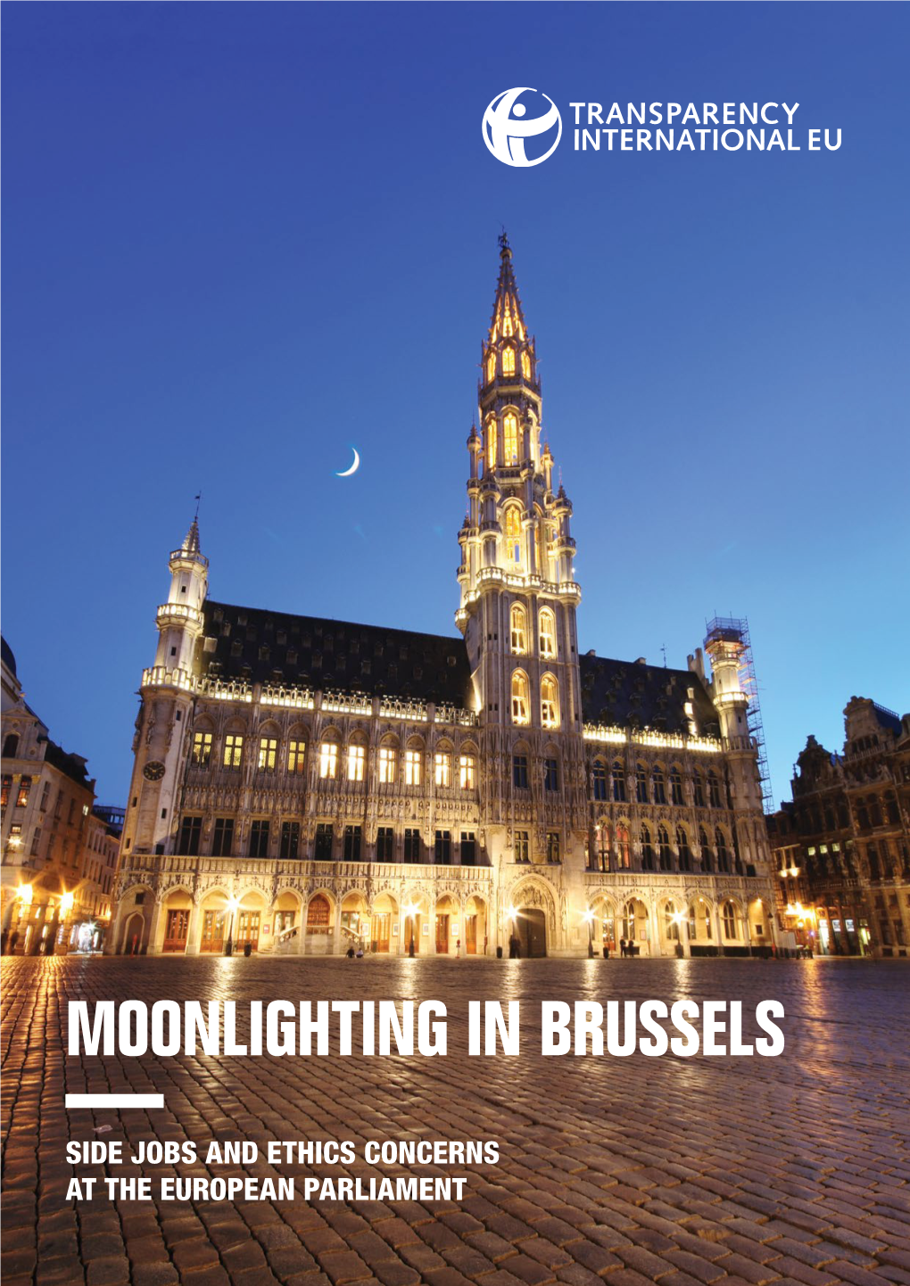 Moonlighting in Brussels
