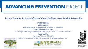 INSERT NAME of WEBINAR Fusing Trauma, Trauma-Informed Care, Resiliency and Suicide Prevention