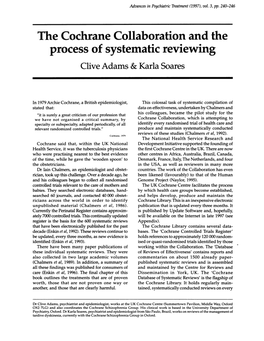 The Cochrane Collaboration and the Process of Systematic Reviewing Clive Adams & Karla Soares