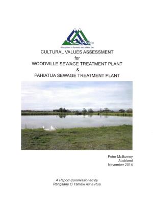 CULTURAL VALUES ASSESSMENT for WOODVILLE SEWAGE TREATMENT PLANT & PAHIATUA SEWAGE TREATMENT PLANT