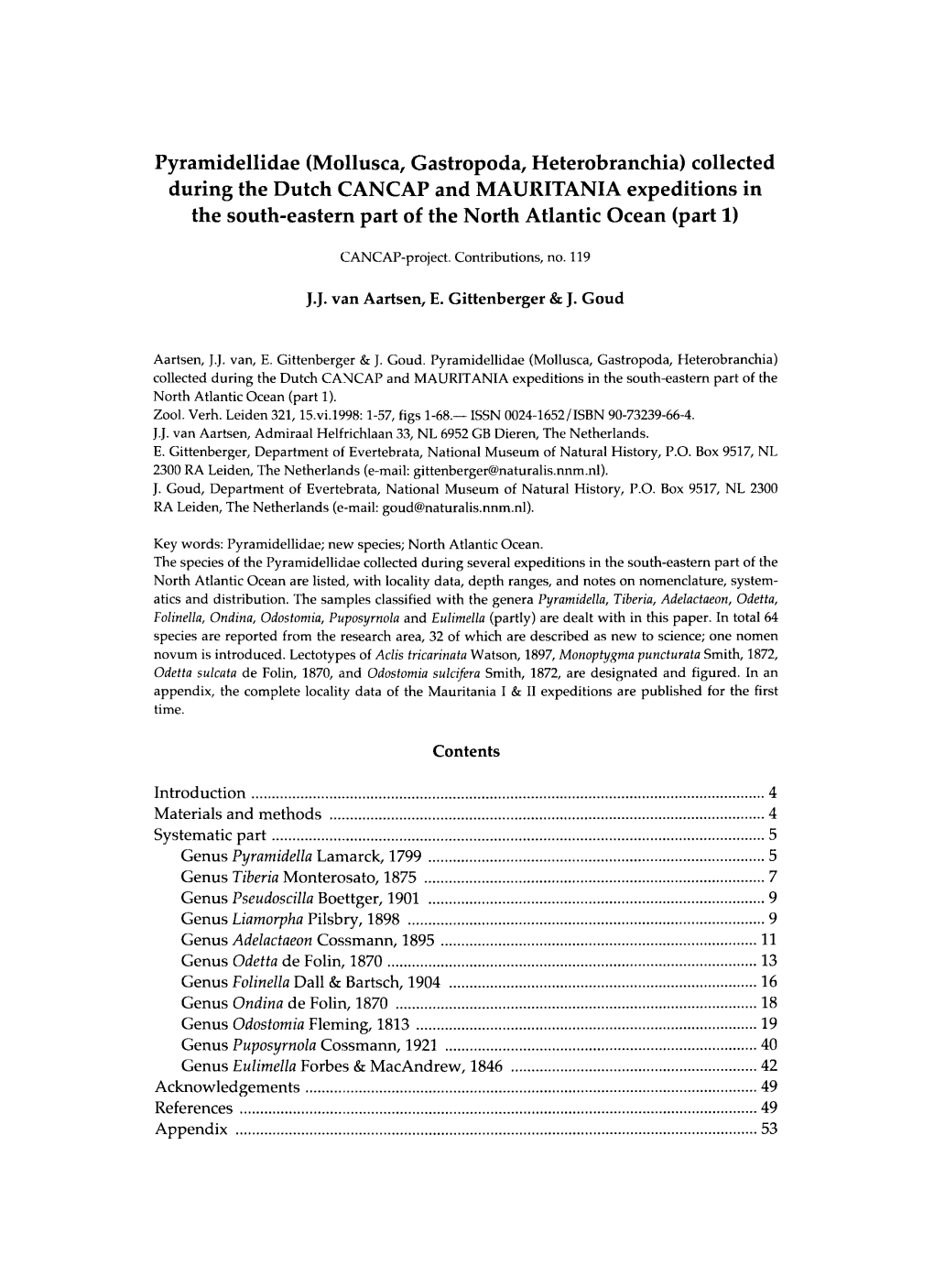 Collected During the Dutch CANCAP and MAURITANIA Expeditions in the South-Eastern Part of the North Atlantic Ocean (Part 1)