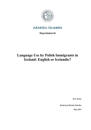 Language Use by Polish Immigrants in Iceland: English Or Icelandic?