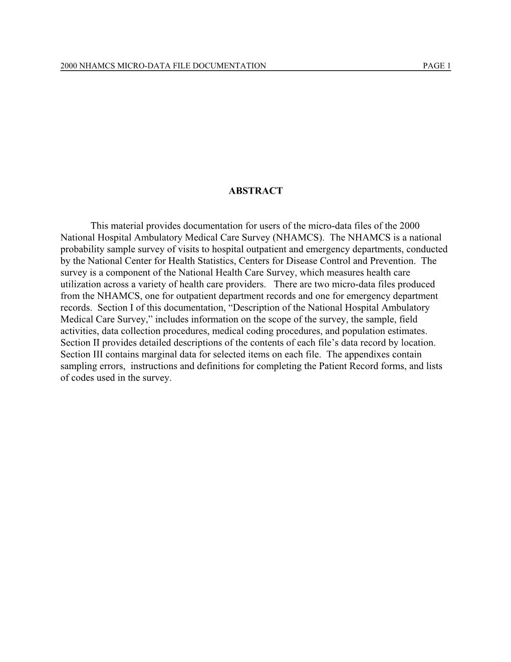 ABSTRACT This Material Provides Documentation for Users of the Micro-Data Files of the 2000 National Hospital Ambulatory Medical