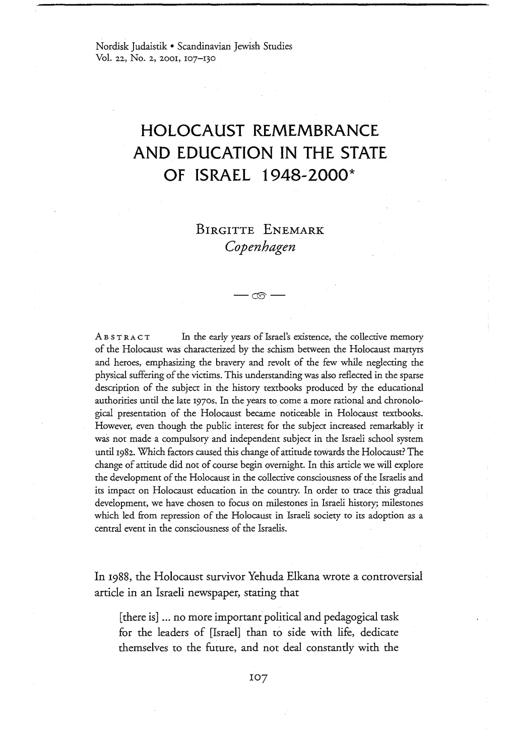Holocaust Remembrance and Education in the State of Israel 1948-2000*