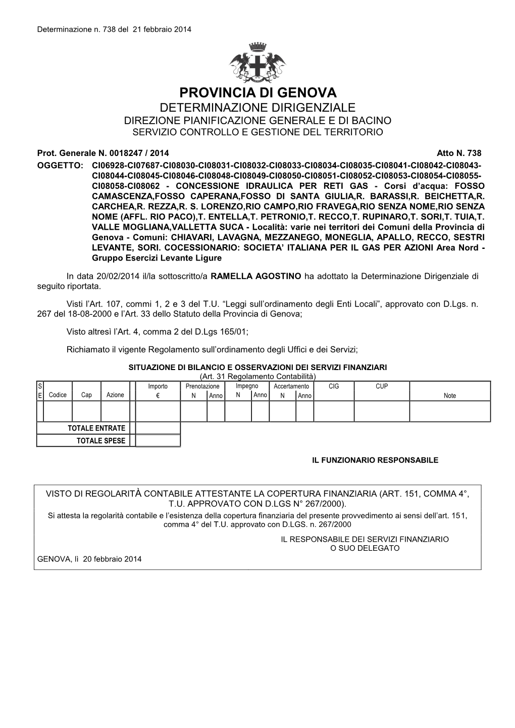 Provincia Di Genova Determinazione Dirigenziale Direzione Pianificazione Generale E Di Bacino Servizio Controllo E Gestione Del Territorio