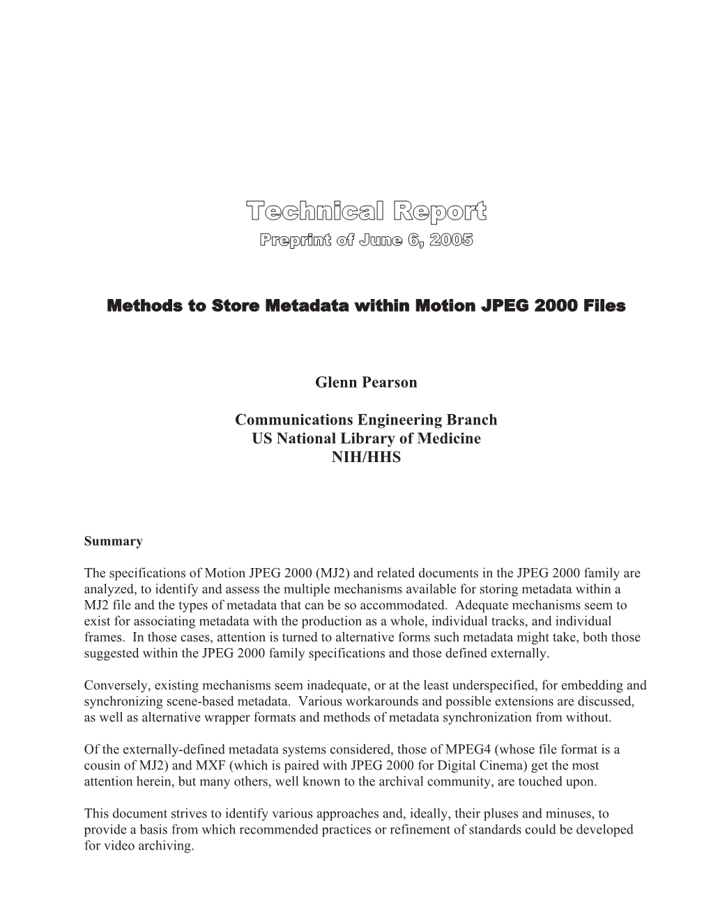 Motion JPEG 2000 and Metadata Specific Provisions for Metadata Consideration Using COM Segments SMPTE Timecodes and COM II.3