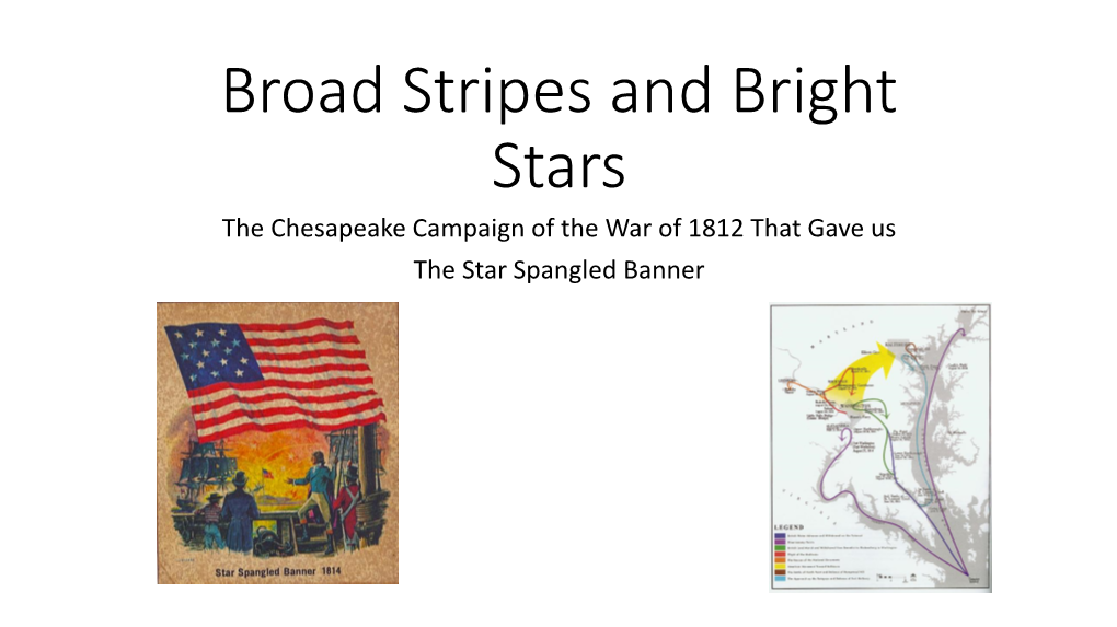 Broad Stripes and Bright Stars