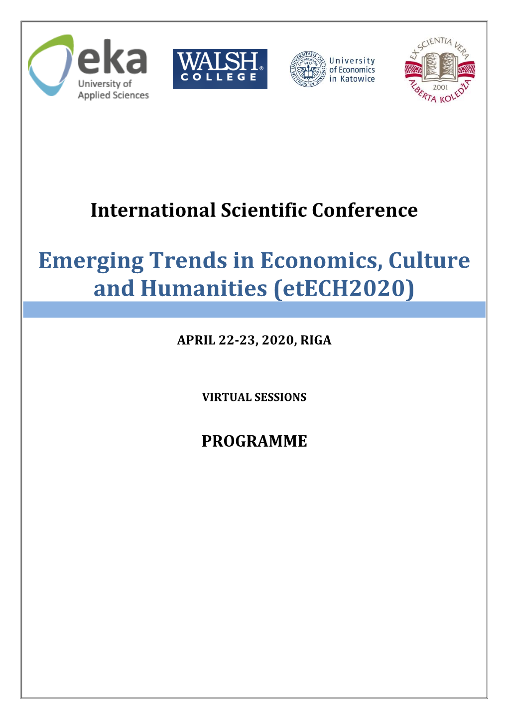 Emerging Trends in Economics, Culture and Humanities (Etech2020)