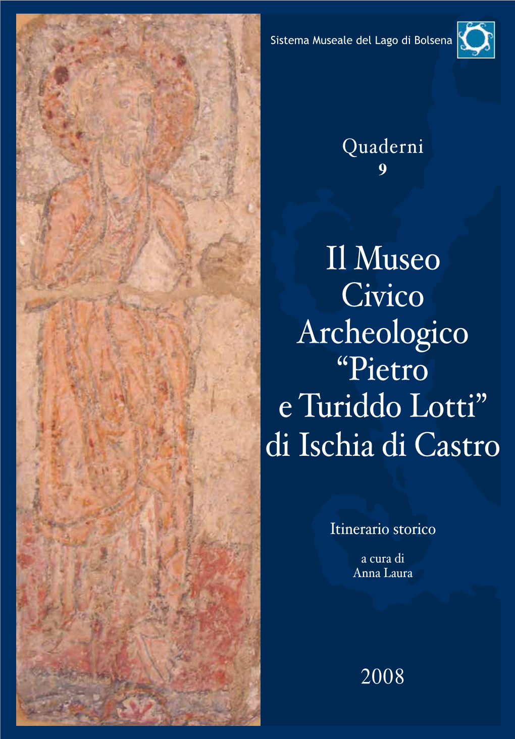 Il Museo Civico Archeologico “Pietro E Turiddo Lotti” Di Ischia Di Castro Quaderni 9