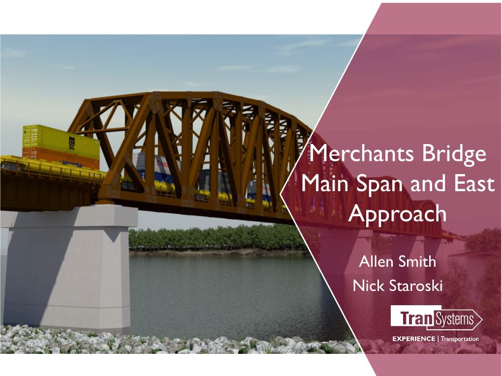 Merchants Bridge Main Span and East Approach