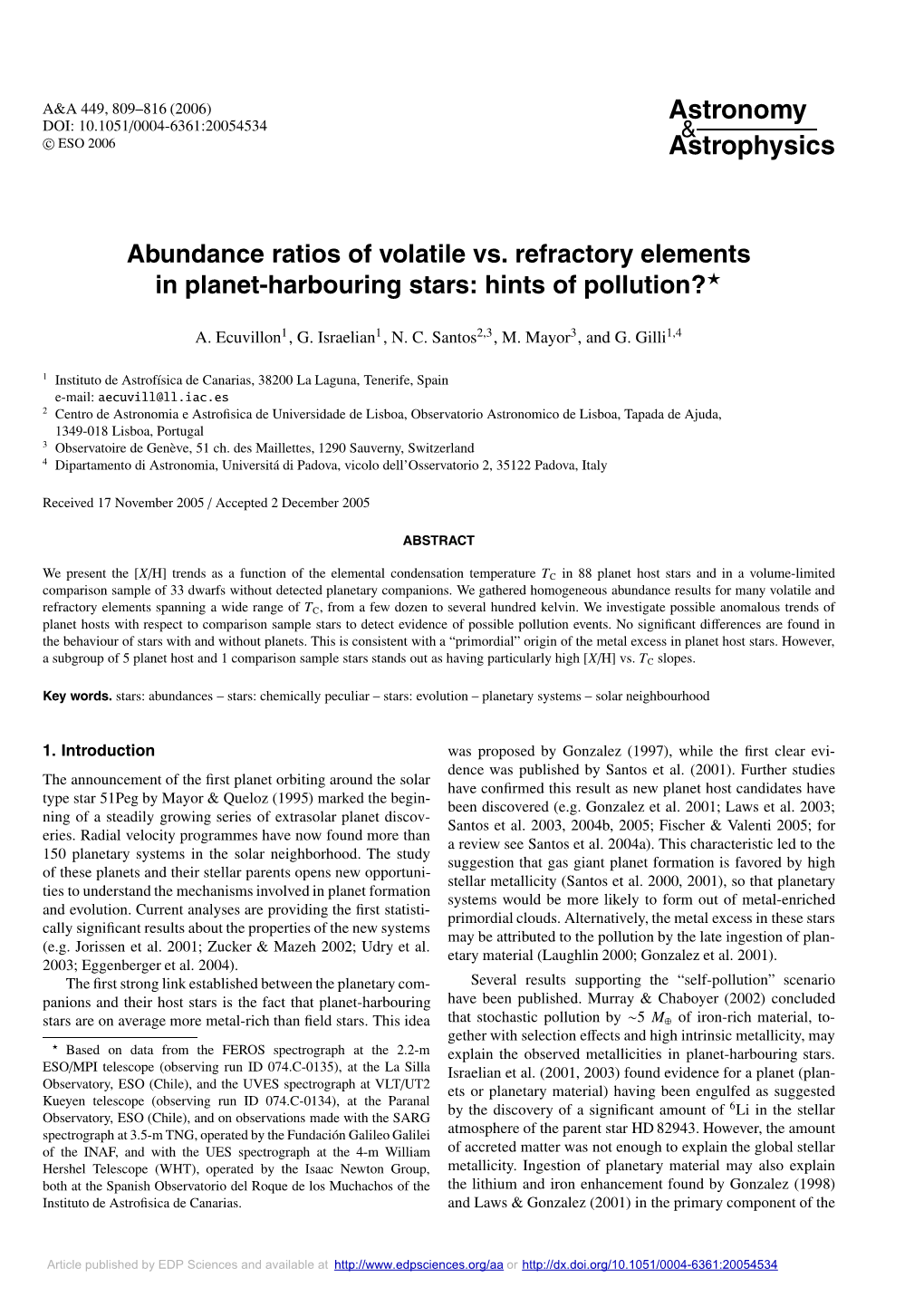 Abundance Ratios of Volatile Vs. Refractory Elements in Planet-Harbouring Stars: Hints of Pollution?