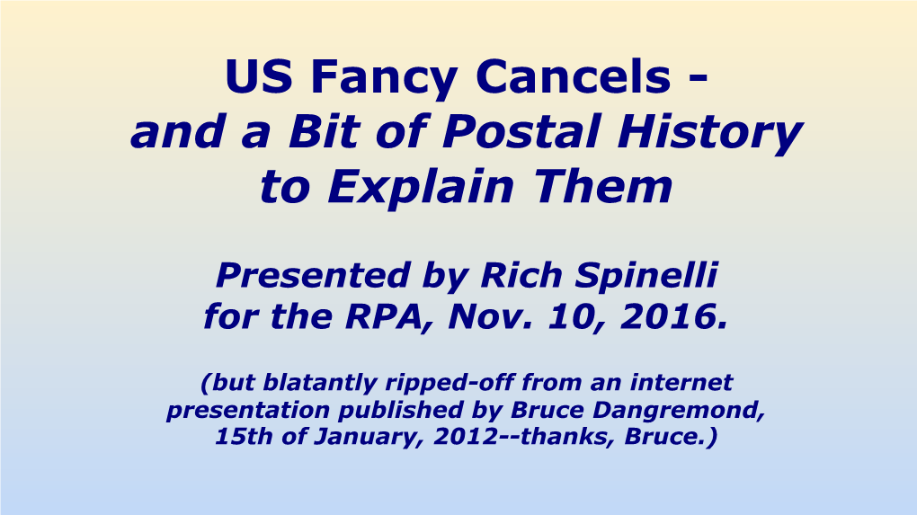 US Fancy Cancels - and a Bit of Postal History to Explain Them