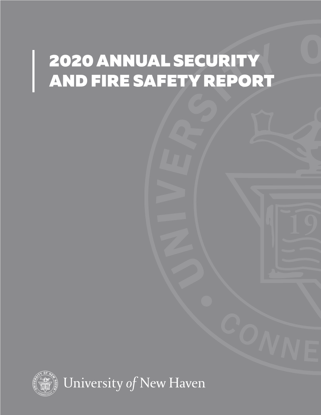 2020 ANNUAL SECURITY and FIRE SAFETY REPORT Campus Safety