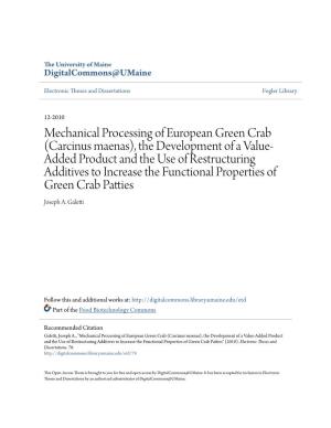 Mechanical Processing of European Green Crab (Carcinus Maenas), the Development of a Value-Added Product and the Use of Restruct