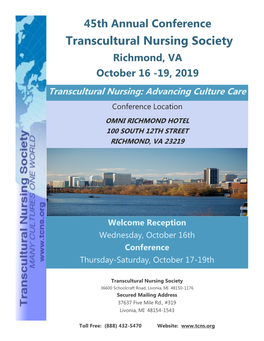 45Th Annual Conference Transcultural Nursing Society Richmond, VA October 16 -19, 2019 Transcultural Nursing: Advancing Culture Care Conference Location