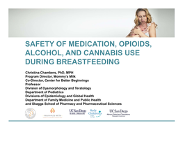 Safety of Medication, Opioids, Alcohol, and Cannabis Use During Breastfeeding
