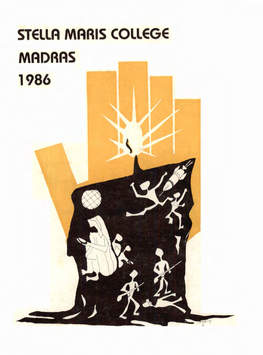 STELLA MARIS COLLEGE MADRAS 1986 Cover Design: SHALINI MOTILAL II M.A