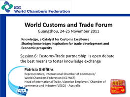 Customs-Trade Debate Knowledge Exchange Understanding Customs
