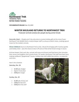 WINTER WILDLAND RETURNS to NORTHWEST TREK Treats for Animals and Fun for People During Winter Break