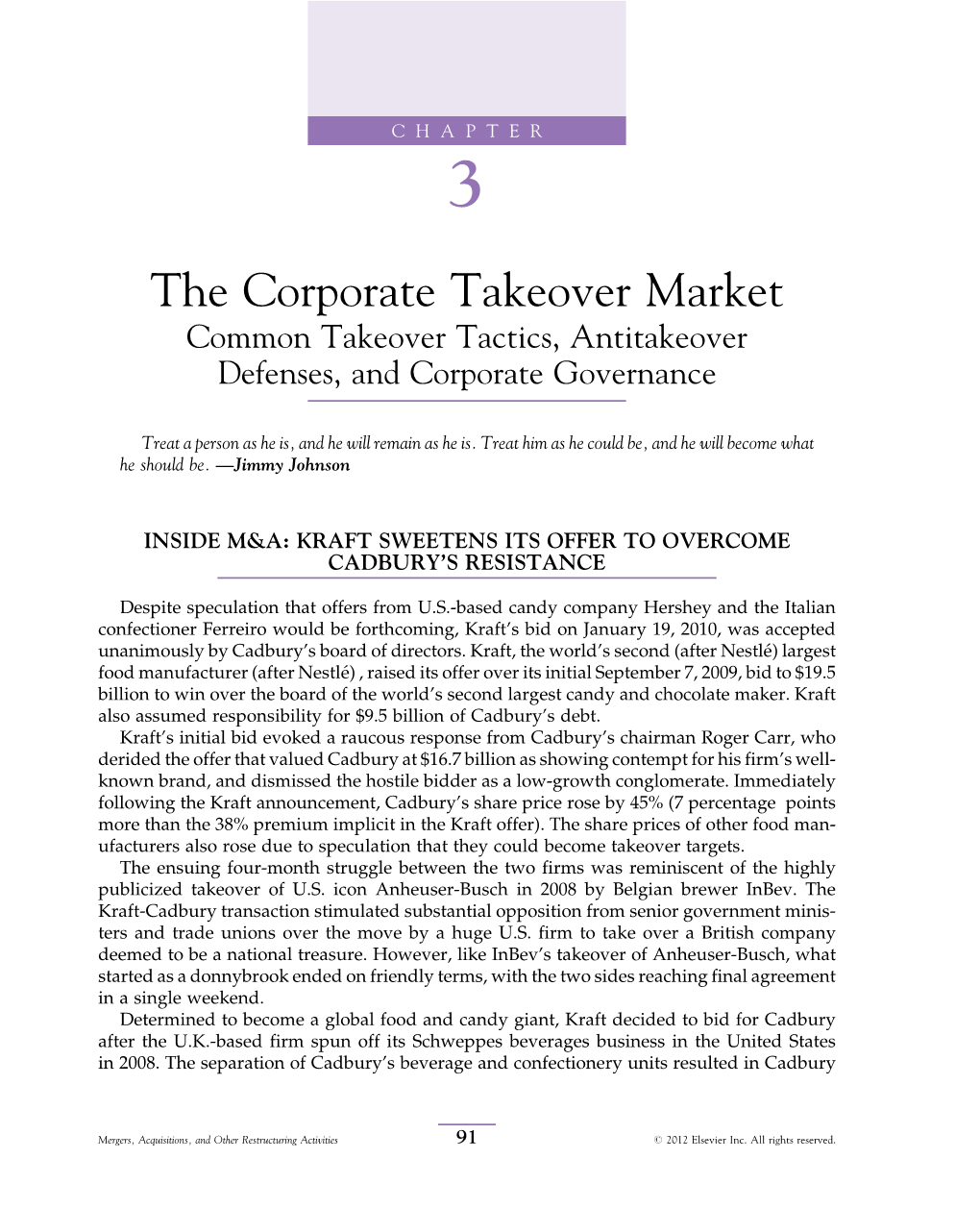 The Corporate Takeover Market Common Takeover Tactics, Antitakeover Defenses, and Corporate Governance